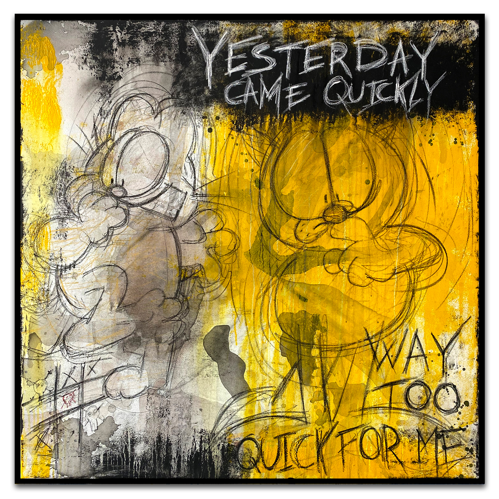 Yesterday Came Quickly (Limited Edition)