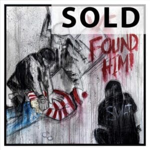 We Found Him (150x150 cm)